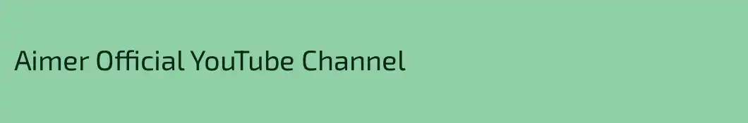 Aimer Official YouTube Channel